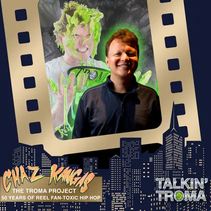 TT S3 E6: The Troma Project with Chaz Kangas cover art