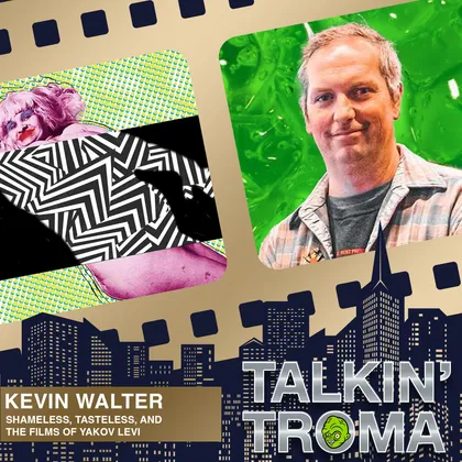 TT S2E22: The Films of Yakov Levi with Kevin Walter cover art