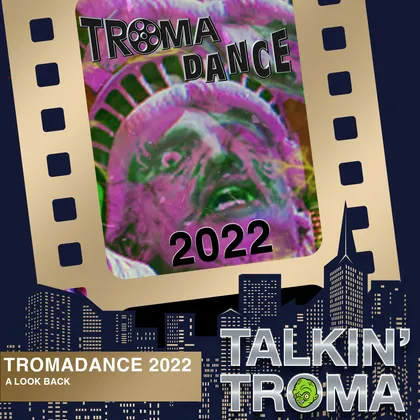 TT S2E21: Reviewing Tromadance 2022 cover art