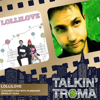 TT S1E7: Lollilove with Brad Haag cover art