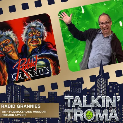 TT S1E1: Rabid Grannies with Richard Taylor cover art