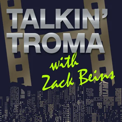 Talkin Troma with Zack Beins Trailer cover art